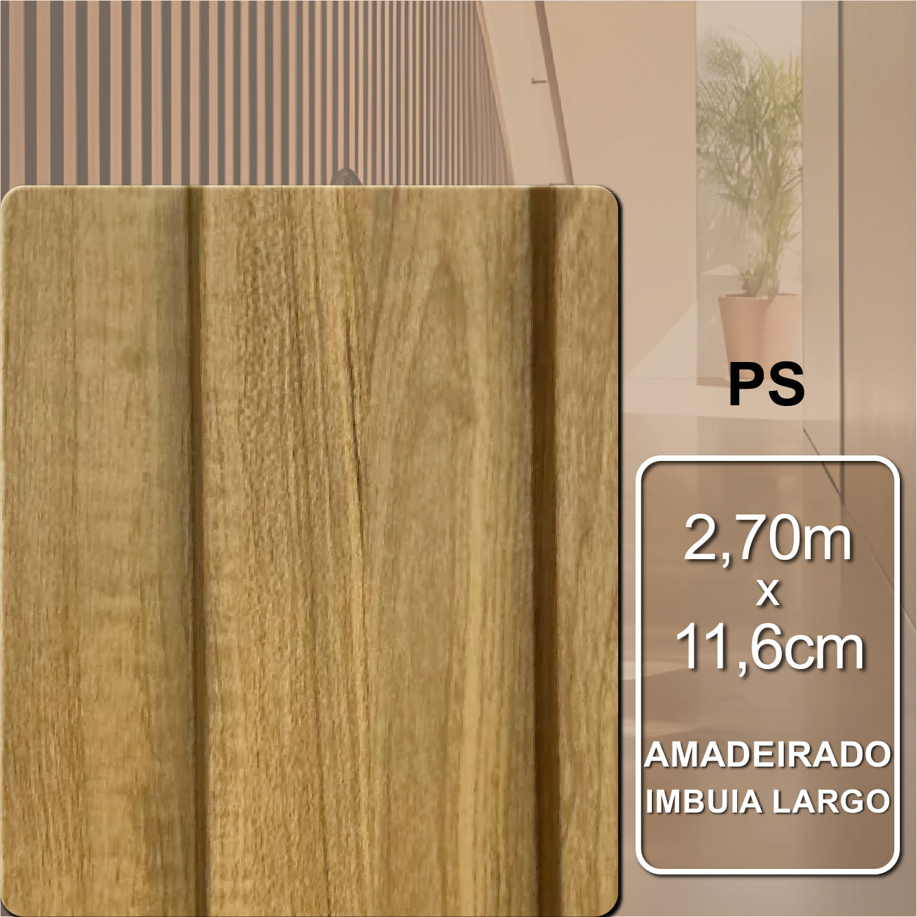 Ripado Interno Amadeirado de Poliestireno - Imbuia Largo | 2,70m x 11,4cm | 2cm espessura.