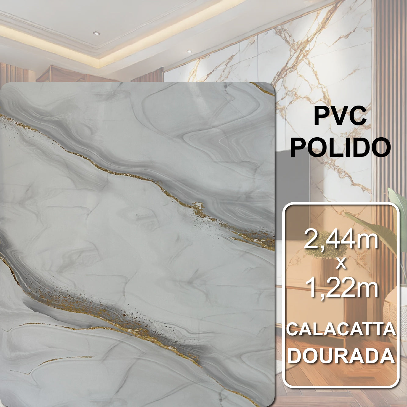 Revestimento Decorativo Premium | Placa Vinílica Flexível Marmorizada Calacatta Dourada | 2,44m x 1,22m - 2,97m² de Cobertura