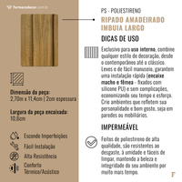 Ripado Interno Amadeirado de Poliestireno - Imbuia Largo | 2,70m x 11,4cm | 2cm espessura.