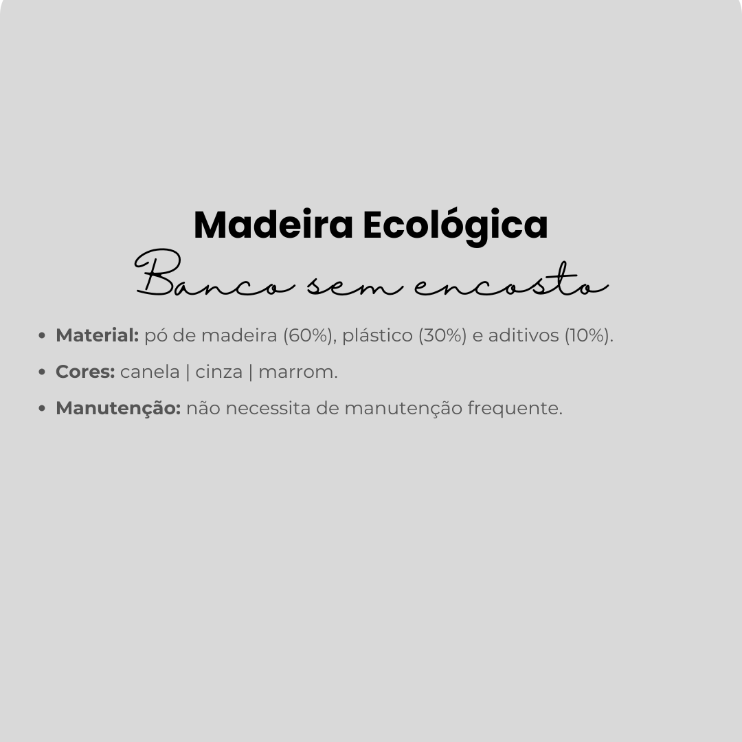 Banco para jardins sem encosto para áreas externas -  Madeira Ecológica